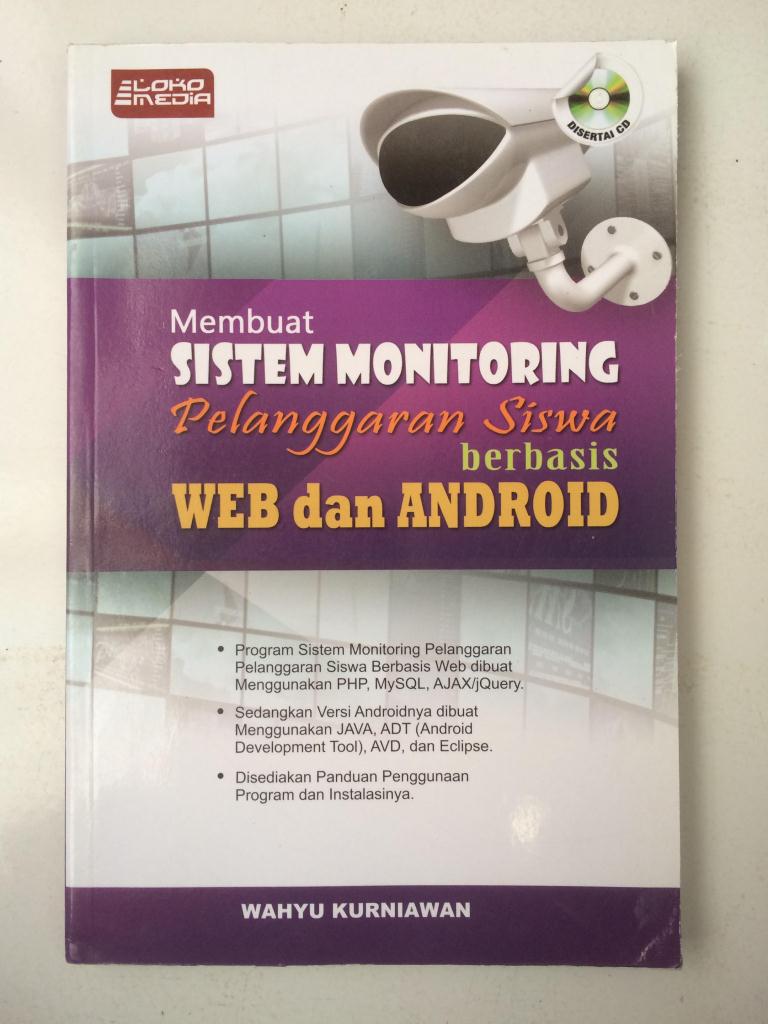 Membuat Sistem Monitoring Pelanggaran Siswa Berbasis WEB dan Android