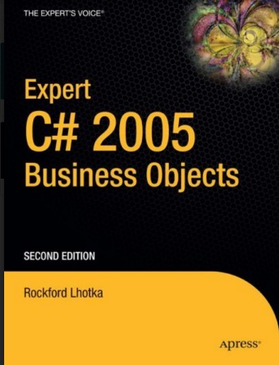 Expert C# 2005 Business Objects Second Edition