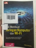 Trik Membuat Jaringan Komputer dan Wi-Fi