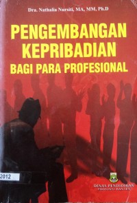 Pengembangan Kepribadian Bagi Para Profesional