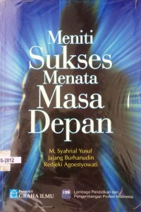 Meniti Sukses Menata Masa Depan