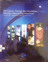 Kemajuan, Sinergi dan Keadaban Menuju Masyarakat Informasi