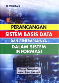 Perancangan Sistem Basis Data Dan penerapannya Dalam Sistem Informasi