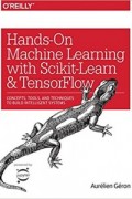 Hands On Machine Learning with Scikit Learn & Tensor Flow