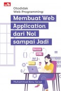 Otodidak Web Programming: Membuat Web Application dari Nol sampai Jadi