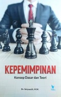 KEPEMIMPINAN Konsep Dasar dan Teori