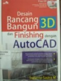 Desain Rancang BAngun 3D  dan Finishing dengan AutoCAD