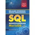 BELAJAR OTODIDAK BAHASA PEMROGRAMAN SQL MENGGUNAKAN MariaDB