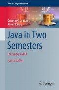 Java in Two Semesters Featuring JavaFX Fourth Edition