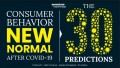 The 30 Predictions CONSUMER BEHAVIOR NEW NORMAL AFTER COVID-19