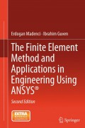 The Finite Element Method and Applications in Engineering Using ANSYS®