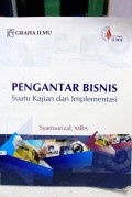 Pengantar Bisnis Suatu Kajian dan Implementasi