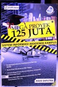 Mega Proyek 125 Juta Sistem Informasi Akademik Kampus