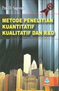 METODE PENELITIAN KUANTITATIF, KUALITATIF DAN R &. D