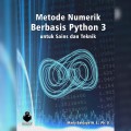 Metode Numerik Berbasis Python 3 untuk Sains dan Teknik