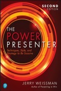 THE POWER PRESENTER Techniques, Style, and Strategy To Be Suasive Second Edition
