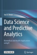 Data Science and Predictive Analytics Biomedical and Health Applications using R