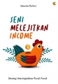 Seni Melejitkan Income