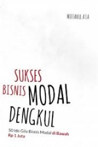 Sukses Bisnis Modal Dengkul