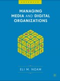 MANAGING MEDIA AND DIGITAL ORGANIZATIONS
