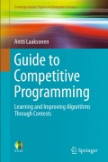 Guide to Competitive Programming Learning and Improving Algorithms Through Contests