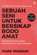 Sebuah Seni Untuk Bersikap Bodo Amat