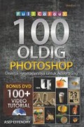 Full Colour 100 OLDIG Photoshop disertai Penerapannya untuk Advertising