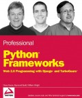 Professional Python® Frameworks Web 2.0 Programming with Django®a nd TurboGearsTM
