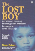The Lost Boy: Perjalanan Panjang Seorang Anak Mencari Kehangatan Cinta Keluarga