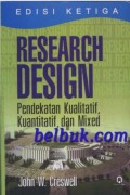 Design Research Kuantitatif Kualitatif Dan Mixed Creswell