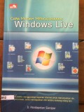 Cara Mudah Menggunakan Windows Live