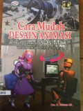 Cara Mudah Desain Animasi Menggunakan 3Ds Max untuk Pemula dan Tngkat Lanjut