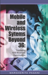 Mobile And Wireless Systems Beyond 3G Managing New Business oportunity